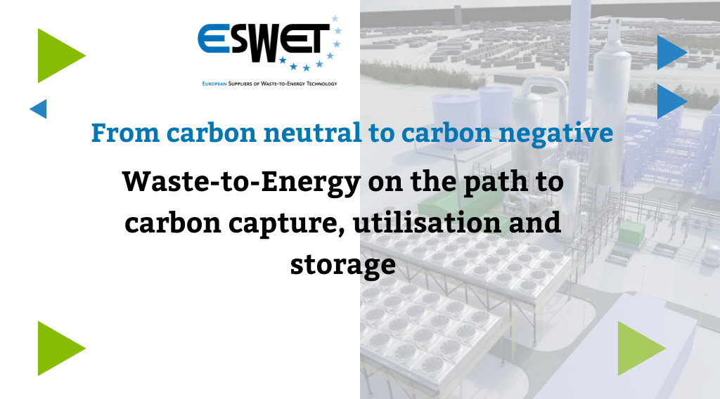 ESWET report “From carbon neutral to carbon negative: Waste to Energy on the path to CCUS”