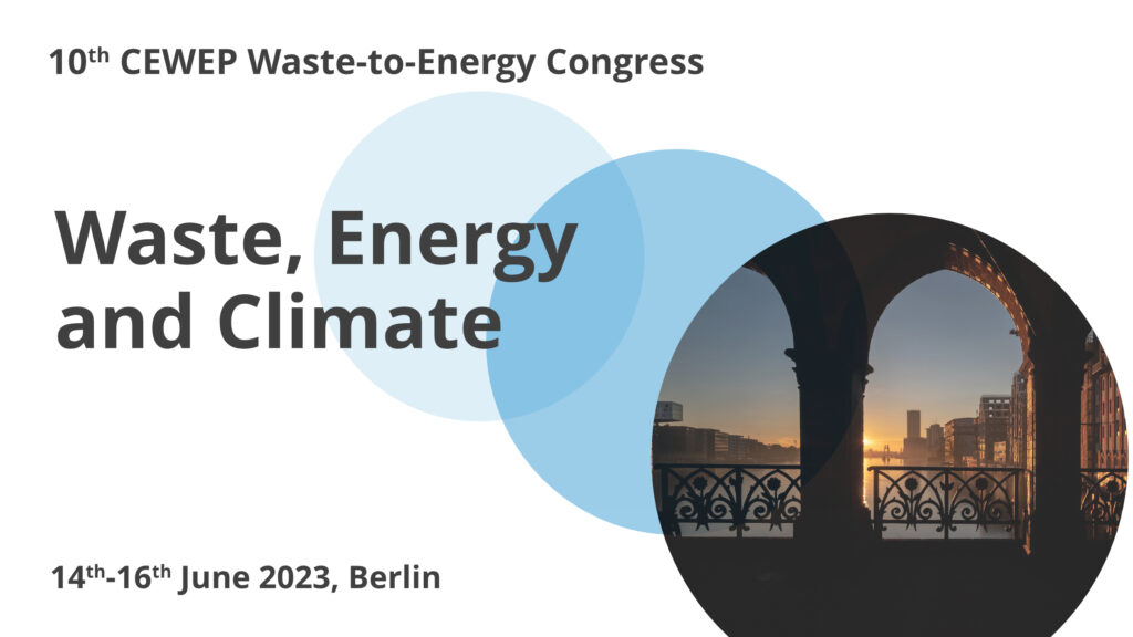 10th CEWEP CONGRESS ON WASTE-TO-ENERY